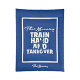 Train Hard And Takeover Affirmation Sports Gym Fitness Blue(CF4) Comforter