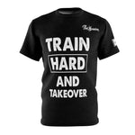 ThatXpression Fashion Train Hard & Takeover Black Unisex T-Shirt CT73N