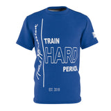 ThatXpression Fashion Train Hard Period Royal Unisex T-Shirt U09NH