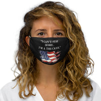 Trucker's I Can't Stay Home American Flag Snug-Fit Polyester Face Mask