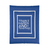 Train Hard And Takeover Affirmation Sports Gym Fitness Blue(CF6) Comforter