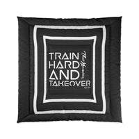 Train Hard And Takeover Affirmation Sports Gym Fitness Black(CF6) Comforter