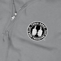 ThatXpression's Train Hard Unisex Zip Up Hoodie