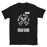 ThatXpression Two Wheels Move The Soul Biker Themed Road Glide Unisex T-Shirt