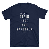 Distressed Train Hard And Takeover Gym Fit Theme Unisex T(12) by ThatXpression