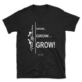 Grow Grow Grow Gains Workout Gym Theme Unisex T-Shirt