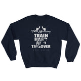 Train Hard And Takeover Sprinter Theme Gym Workout Unisex Sweatshirt