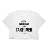 Custom Elegant Lady Train Hard And Takeover Gym Workout Crop Top