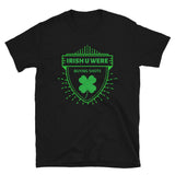 ThatXpression's Irish You Were Buying Shots St Patrick's Day Unisex T-Shirt