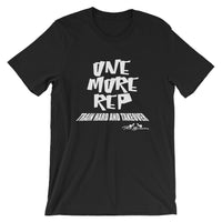 ThatXpression Fashion Fitness One More Rep Gym Workout Unisex T-Shirt