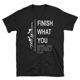 Finish What You Start Urban Unisex Gym Fitness Themed Tee
