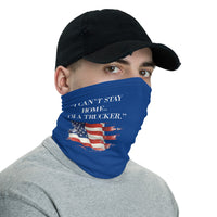 ThatXpression Fashion Fitness "I Can't Stay Home I'm A Trucker" Blue Face Mask