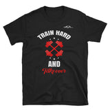 Barbell Cross Train Hard And Takeover Unisex Gym Workout Tee