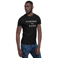 ThatXpression Everybody VS Racism Black Lives Movement Unisex T-Shirt