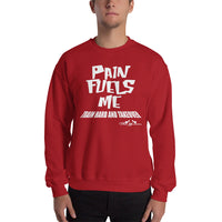 Train Hard And Takeover Pain Fuels Me Gym Gym Workout Unisex Sweatshirt
