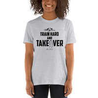Train Hard And Takeover Gym Fit Theme T(8) by ThatXpression